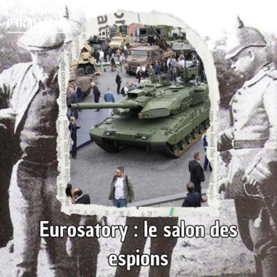 Eurosatory : le Salon des Espions