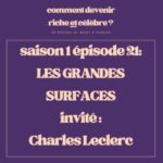 1.21  – Les grandes surfaces – Invité : Charles Leclerc