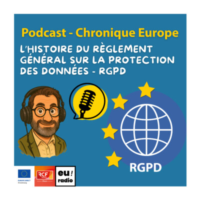 L’histoire du Règlement Général sur la Protection des Données – RGPD