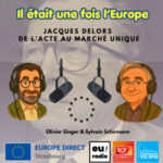 Jacques Delors : de l&rsquo;Acte au Marché unique