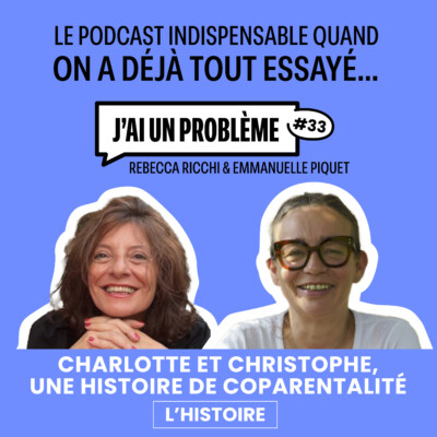 Charlotte et Christophe… Une histoire de coparentalité… L’histoire 1/2