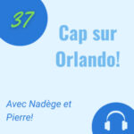 Cap sur Orlando!