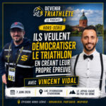 HS 013 — Ils lancent leur premier triathlon en pleine Auvergne 🌲 avec Vincent VIDAL