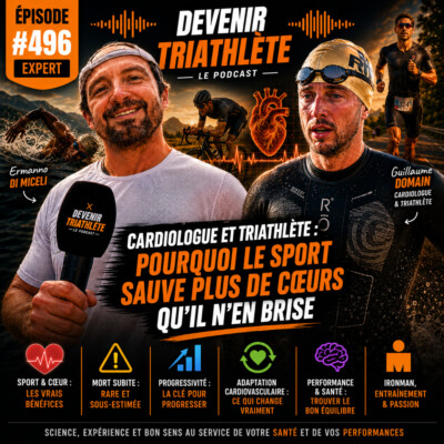 #496 Guillaume DOMAIN : Cardiologue, triathlète … et démystificateur des idées reçues
