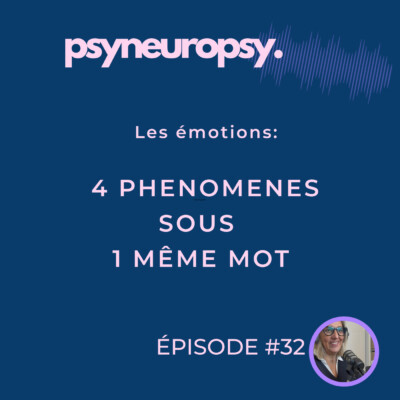 Les émotions: 4 phénomènes sous un même mot