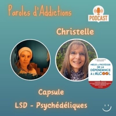 Capsule 10 : LSD et Psychédéliques