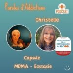 Capsule 11 : MDMA et Ecstasie