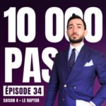 #34 CYNISME ET LASSITUDE – 10 000 PAS SAISON 4