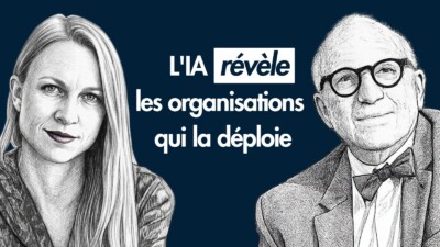 Rester une organisation de confiance à l’ère de l’IA – Jean-Gabriel Ganascia et Sieglin Stevens Dampierre