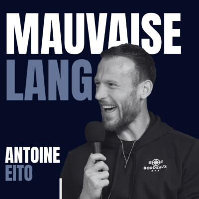 #40 – Antoine Eito : Sans filtre