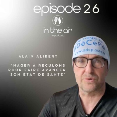 Alain Alibert : Nager à reculons pour faire avancer son état de santé