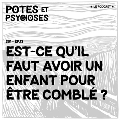 Est-ce qu’il faut avoir un enfant pour se sentir comblé.e ?