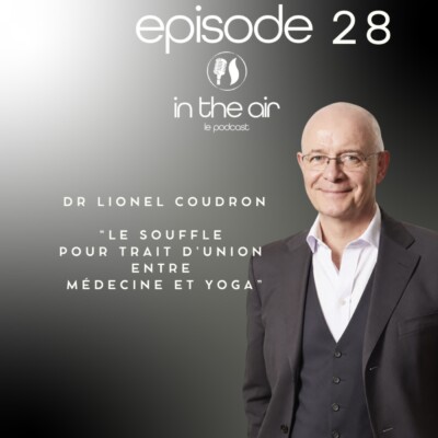 Dr Lionel Coudron : le souffle pour trait d’union entre médecine et yoga