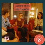 confidentiElles – Épisode #15 – Louane et les Sein&rsquo;gulières