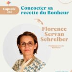 {Rediff} – Concocter sa recette du Bonheur – Florence Servan-Schreiber