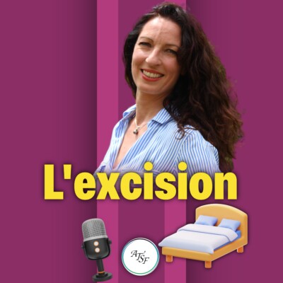 Accompagner les femmes excisées, avec Stéphanie Dugast
