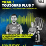 #73 [Trail] Avec Remy Brassac : toujours plus ?