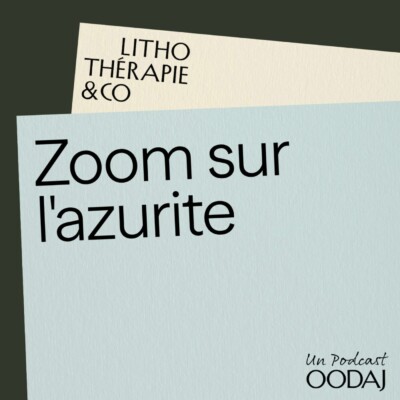 255 – Zoom sur l’azurite