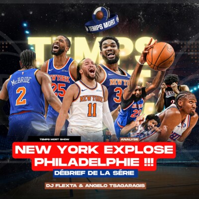 New-York EXPLOSE Philadephie ! – Débrief de la série | Temps Mort Show