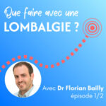 Que faire avec une lombalgie ? 1/2