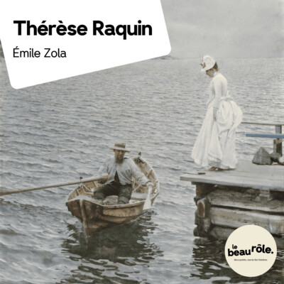 Thérèse Raquin – Emile Zola