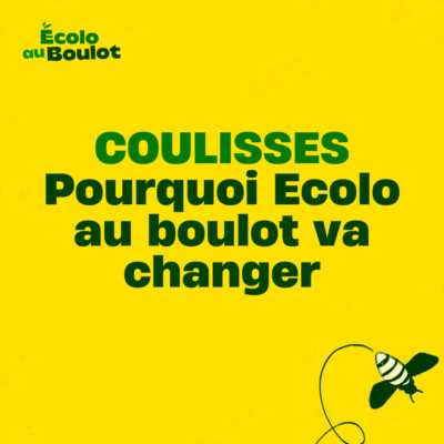 (Coulisses) Pourquoi Ecolo au boulot va changer