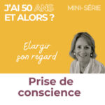 Prise de conscience #9