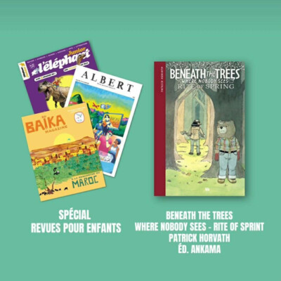 Délivrez-moi : Beneath the trees where nobody sees, T2, Patrick Horwath, Ankama + Spécial revues enfants : Baïka Magazine, Albert, Petit journal illustré, L’éléphant junior