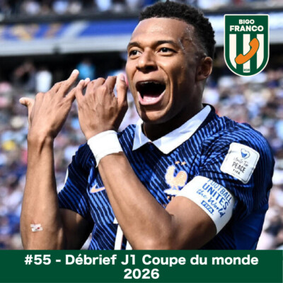 Bigo Franco #55 – Débrief J1 Coupe du Monde 2026
