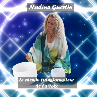 Nadine Guertin | Le chemin transformateur de la Voix