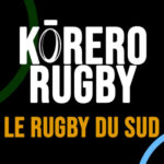 KORERO Rugby #24 – Podcast Rugby – Avant Nouvelle-Zélande – France, retour sur le Super Rugby 2026