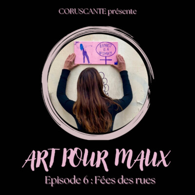 Fées des rues – L’art en réaction