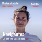 [REDIFFUSION] – Un été The Ocean Race – #28 Mariana Lobato, le déclic du large