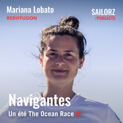 (REDIFFUSION) – Un été The Ocean Race – #28 Mariana Lobato, le déclic du large