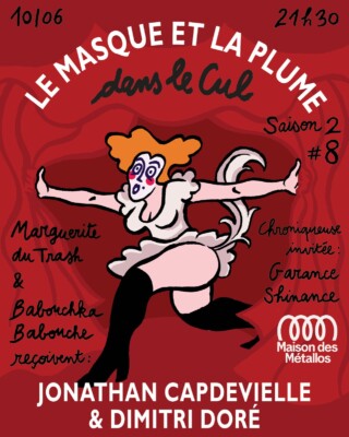 La plume dans le cul de Jonathan Capdevielle et Dimitri Doré à la Maison des Métallos