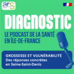Grossesse et vulnérabilité : des réponses concrètes en Seine-Saint-Denis