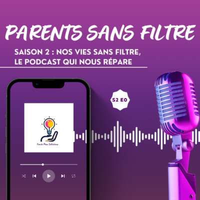 Nouvelle Saison : Nos Vies Sans Filtre, le Podcast qui nous répare