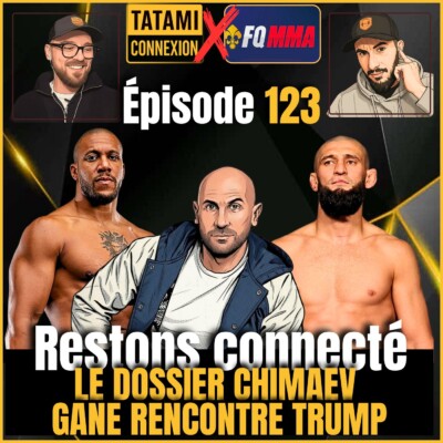FQMMA X TATAMI CONNEXION : UFC Maison Blanche XXL