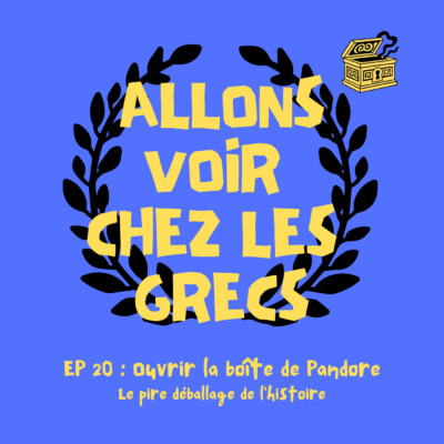 Épisode 20 – Ouvrir la boîte de Pandore