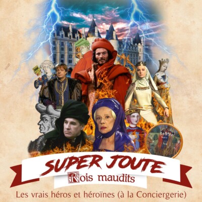 Super Joute spéciale Rois maudits : les vrais héros et héroïnes (Hors-série #7)