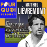 # 49 / Matthieu Lièvremont… Parce que c&rsquo;est comme une drogue