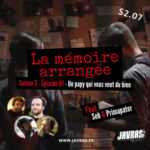 La Mémoire Arrangée – Saison 2 – Episode 07 – Un papy qui vous veut du bien