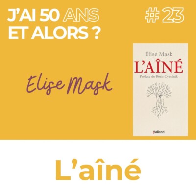 L’aîné – Elise Mask