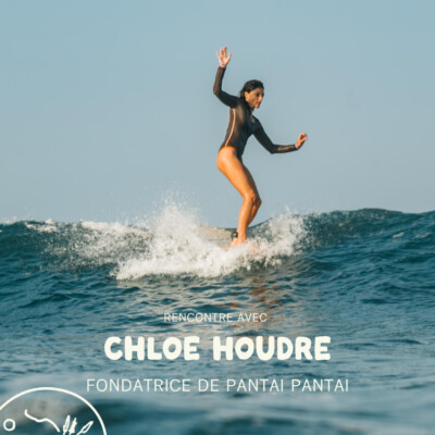 LE ROAD TRIP #6 : Construire sa vie à son rythme, dix ans de Pantai Pantai avec Chloé Houdre