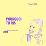 Épisode 12: Maman « Je ris parce que ça prolonge la vie »