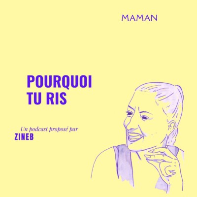 Épisode 12: Maman « Je ris parce que ça prolonge la vie »