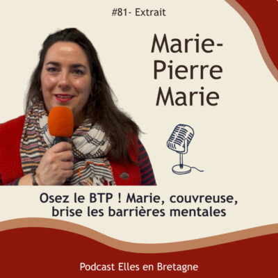 (Extrait) Osez le BTP ! Marie, couvreuse, brise les barrières mentales