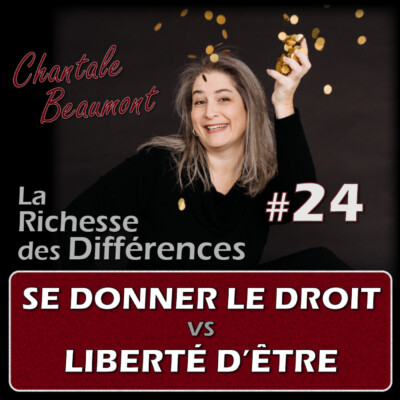 Comment se donner le droit sans culpabilité ? – E24
