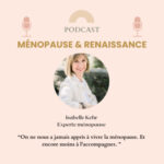 On ne nous a jamais appris à vivre la ménopause. Et encore moins à l&rsquo;accompagner.