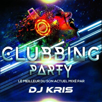 DJ KRIS – Clubbing Party n° 401
